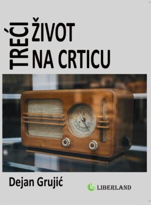 TREĆI ŽIVOT NA CRTICU