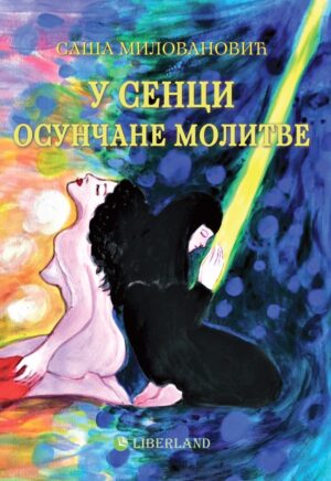 U SENCI OSUNČANE MOLITVE